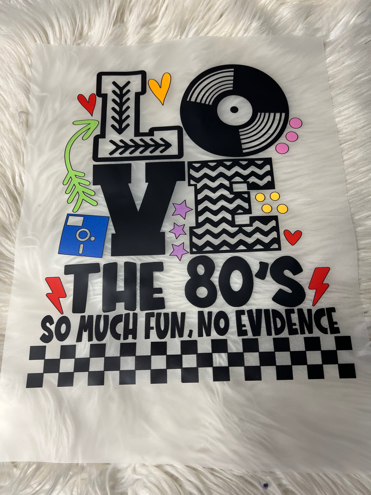 New DTF I love the 80s 