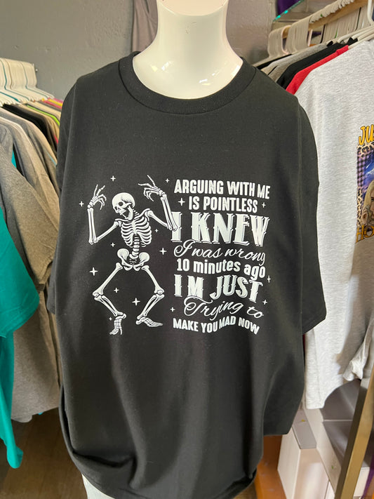 New  unisex T-shirt is arguing with me is pointless