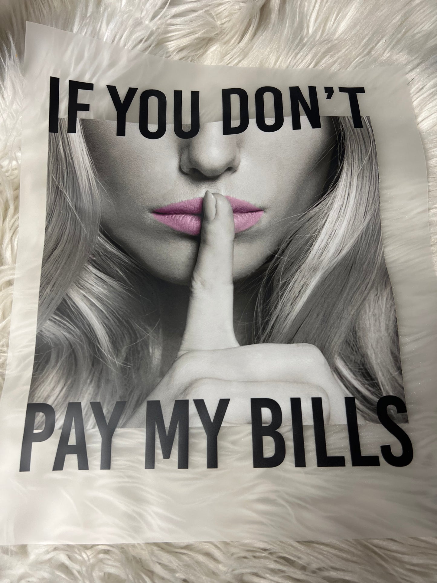 New funny DTF if you don’t pay my bill shhh