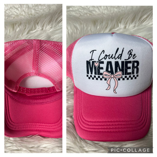 New hat I could be meaner pink