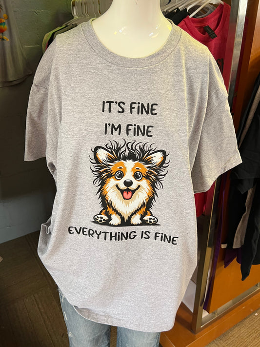 New  unisex T-shirt it’s fine. I’m fine. Everything is fine corgi