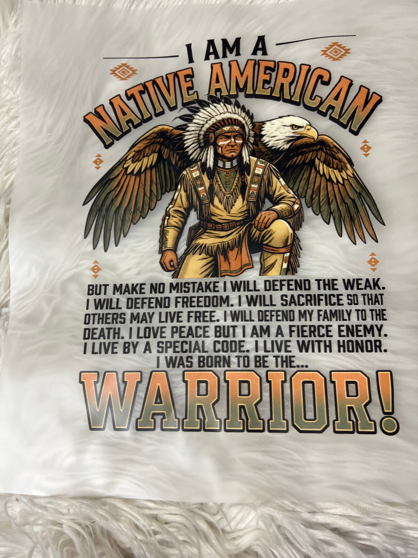 New DTF I am a Native American warrior