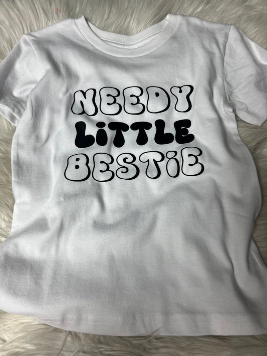 Unisex new T-shirt youth needy little Bestie
