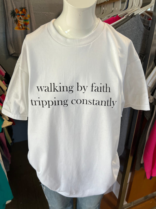 New  unisex T-shirt walking by faith tripping constantly