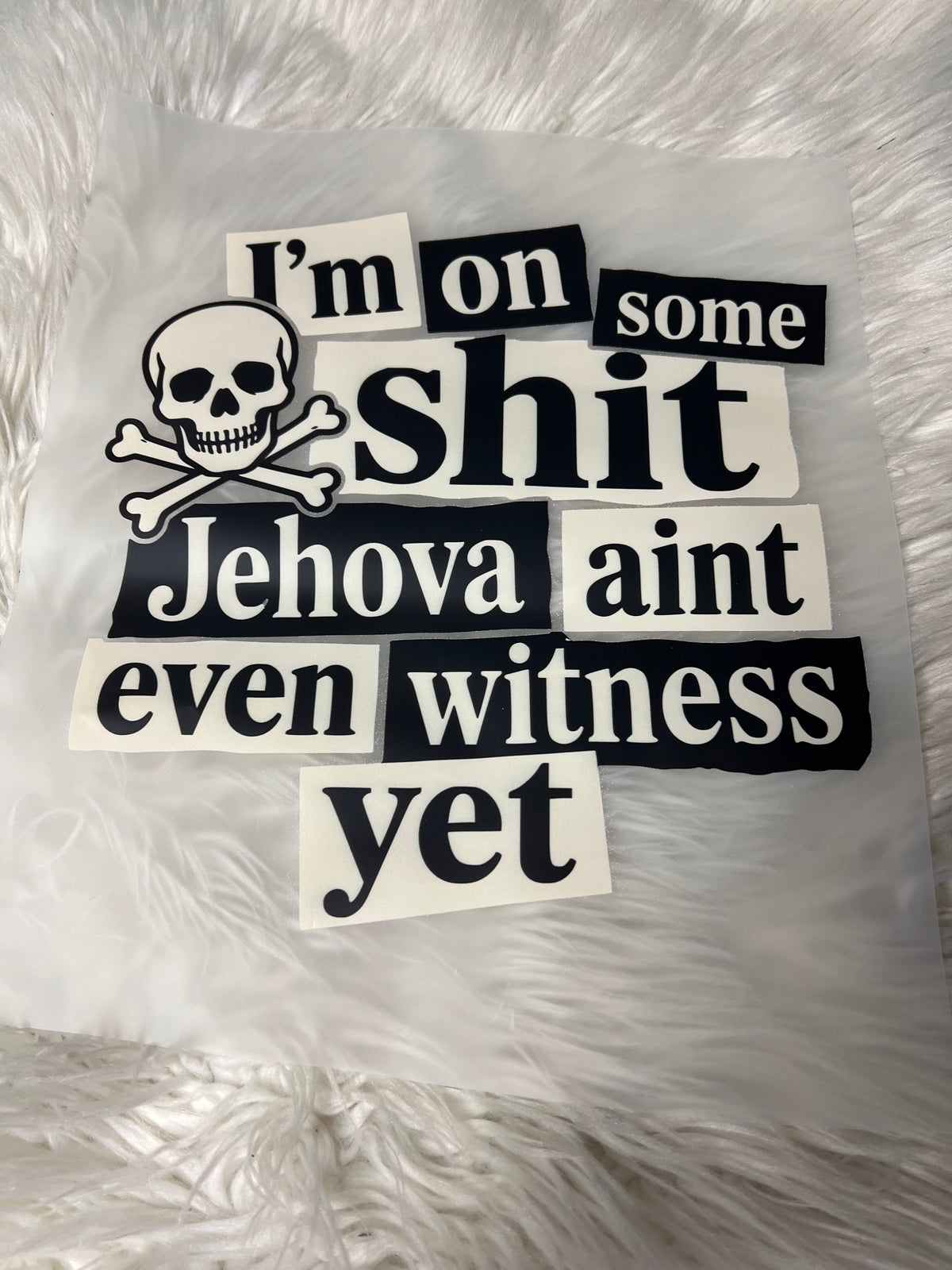 New DTF I am on some shit Jehovah ain’t even witnessed yet 