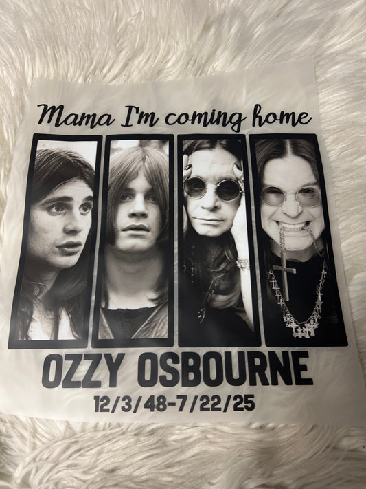 New DTF ozzy mama I’m coming home