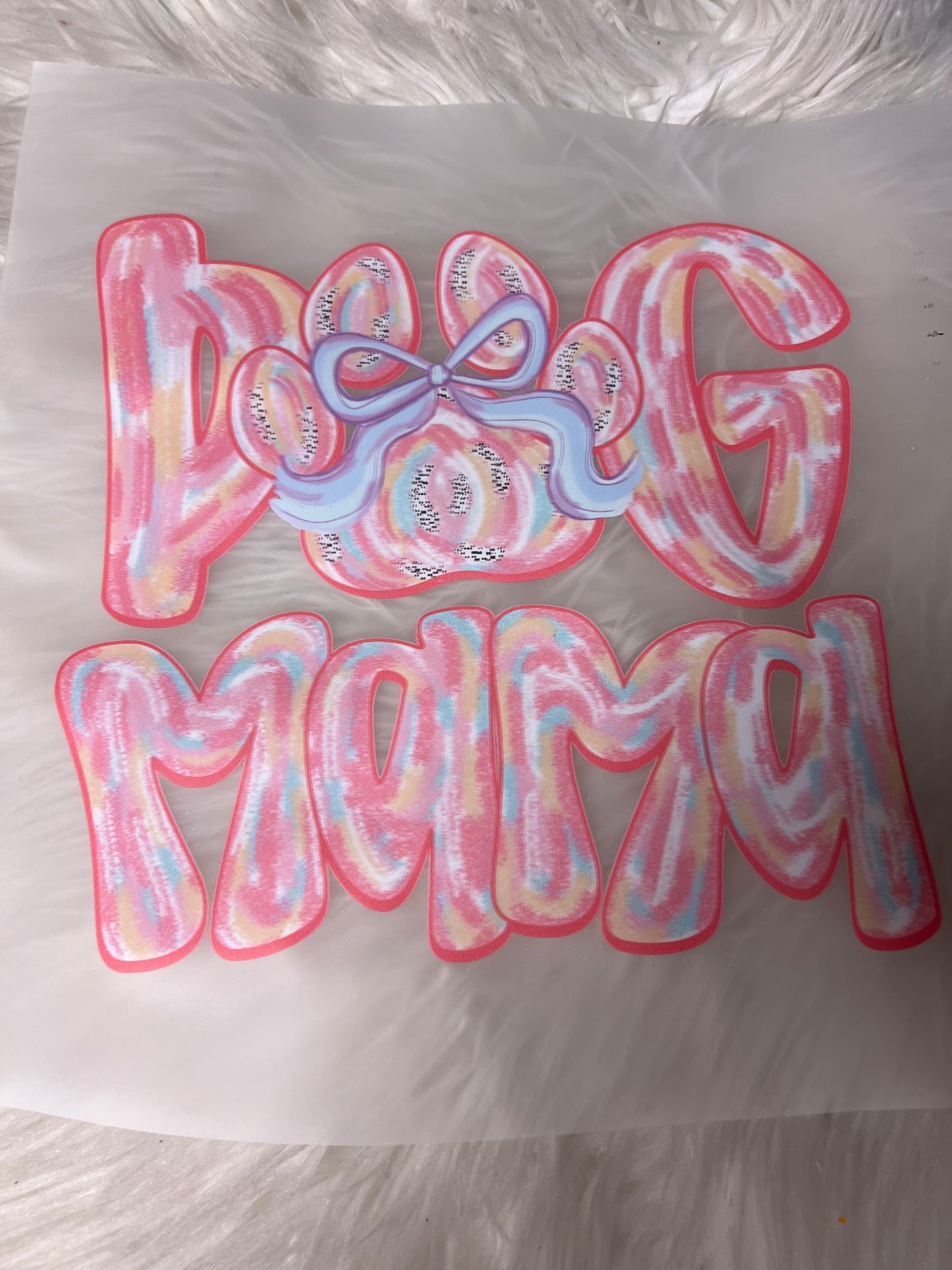 New DTF dog Mom