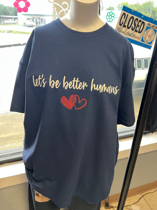 New unisex be a better human navy Top