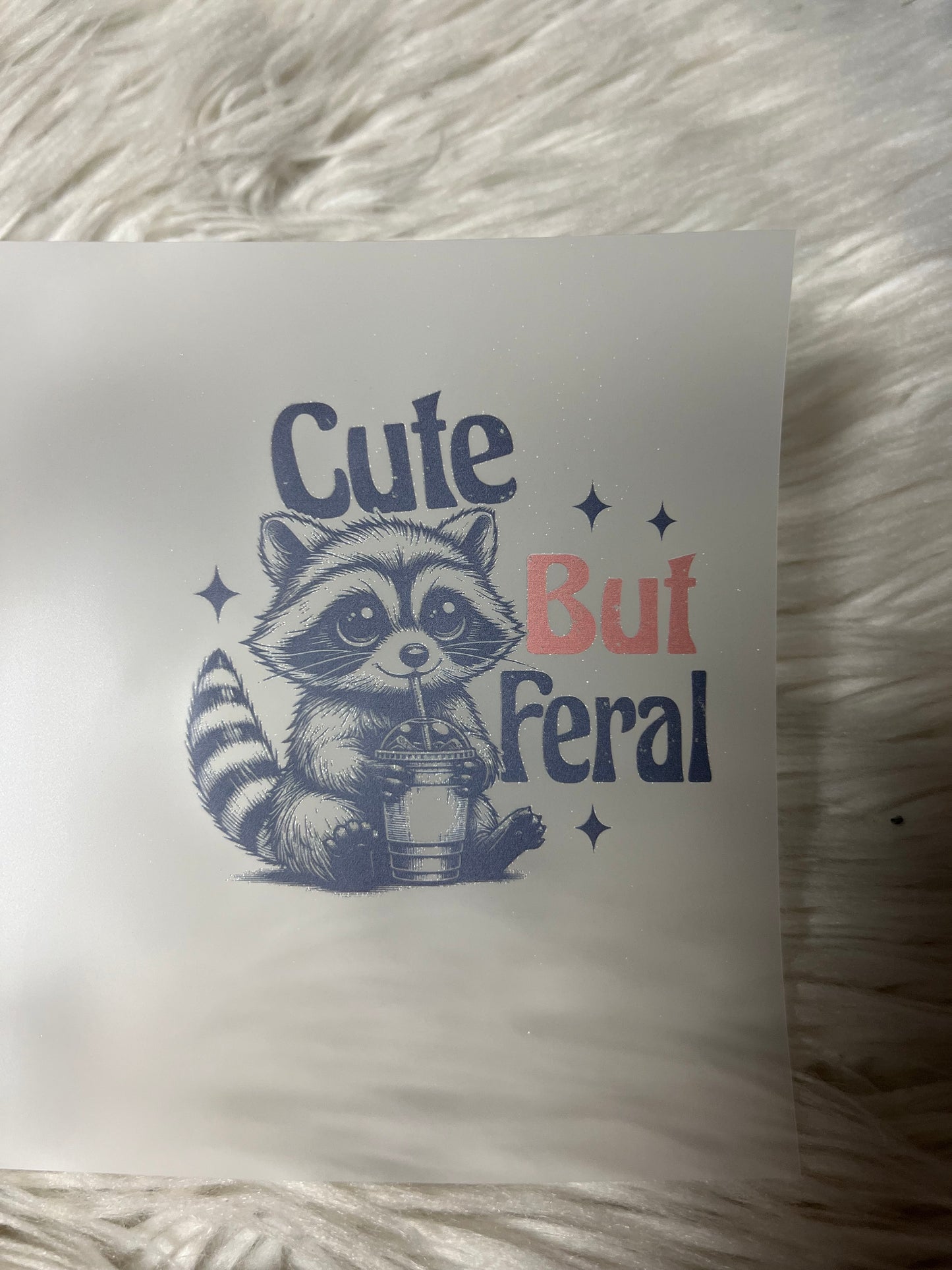 New DTF cute but feral