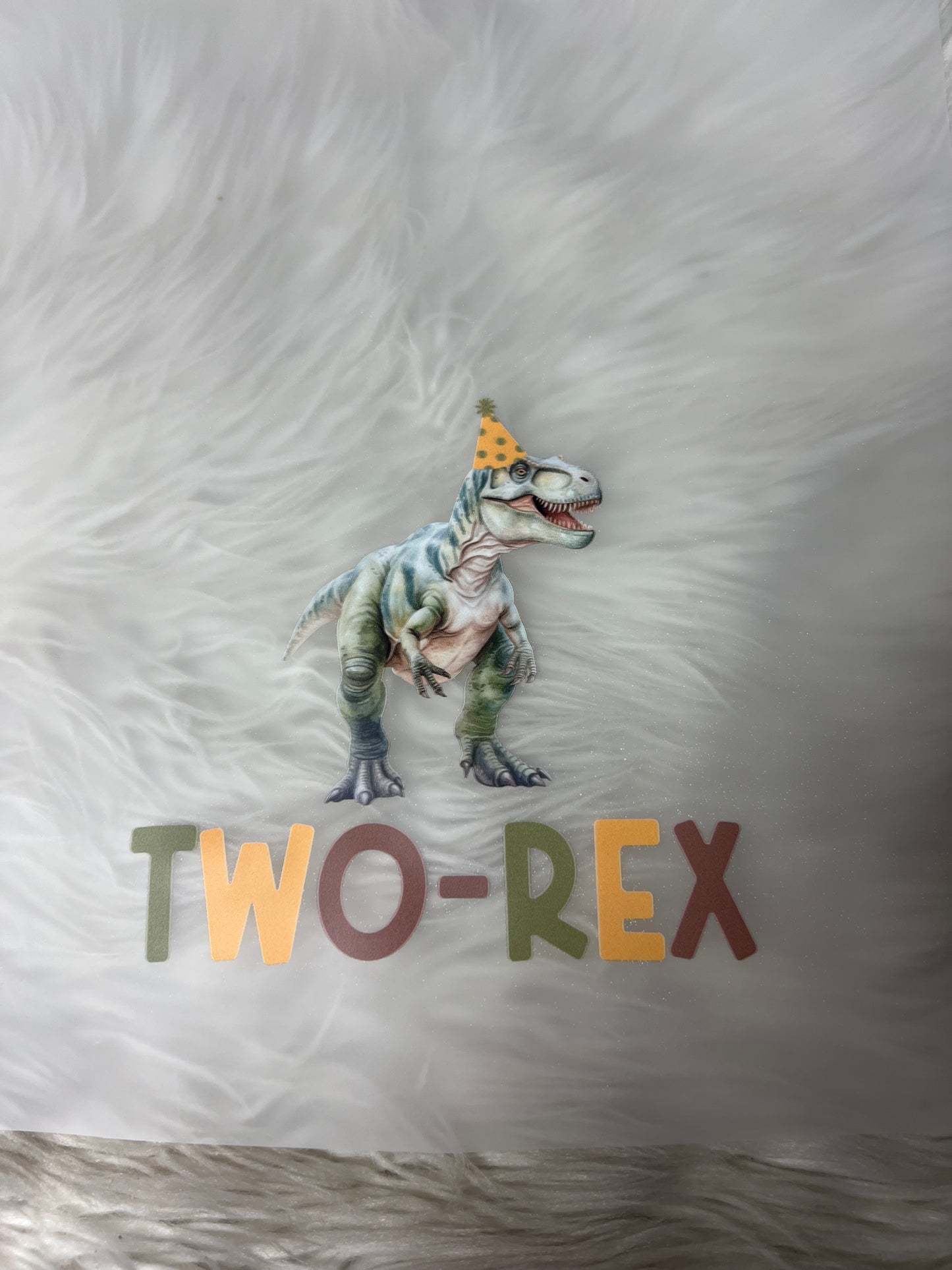 New DTF birthday  2 rex