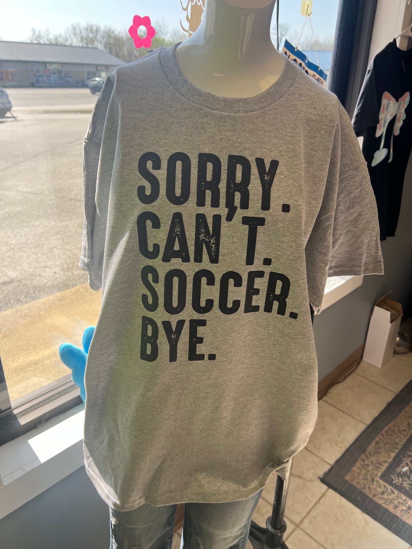 New unisex, short sleeve T-shirt sorry can’t soccer bye