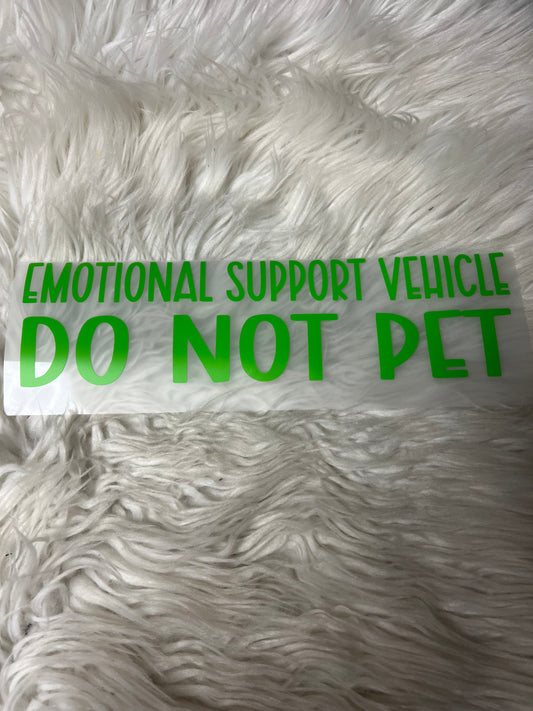 Emotional support vehicle do not pet decal lime green