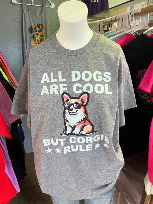 Brand new unisex T-shirt corgi dogs are cool but corgis rule