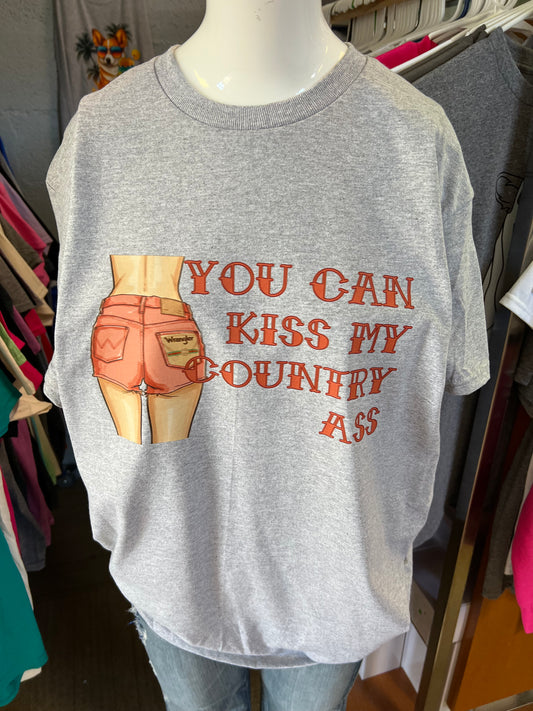 New  unisex T-shirt you can kiss my country ass