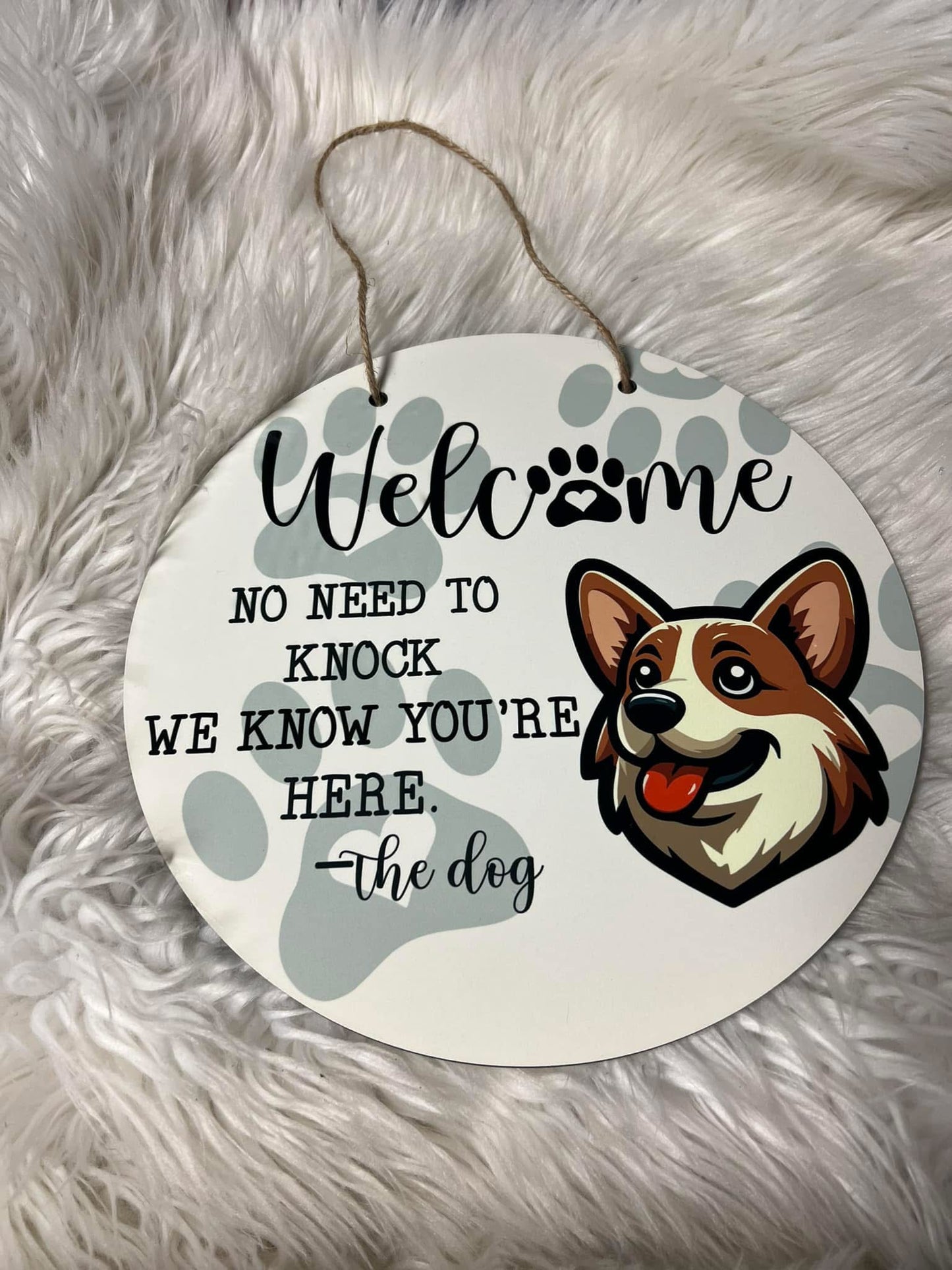 12 inch door circle hanger welcome no need to knock. We know you’re here the dog corgi