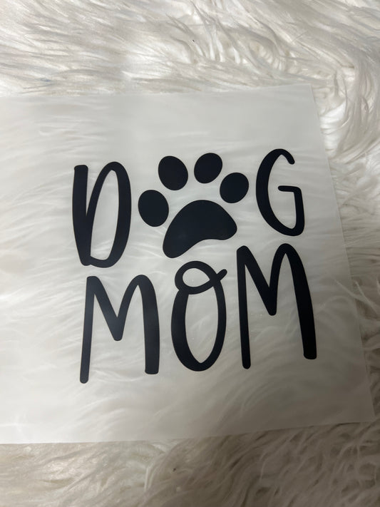 New DTF dog Mom