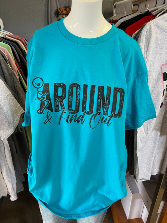New  unisex T-shirt fuck around and find out