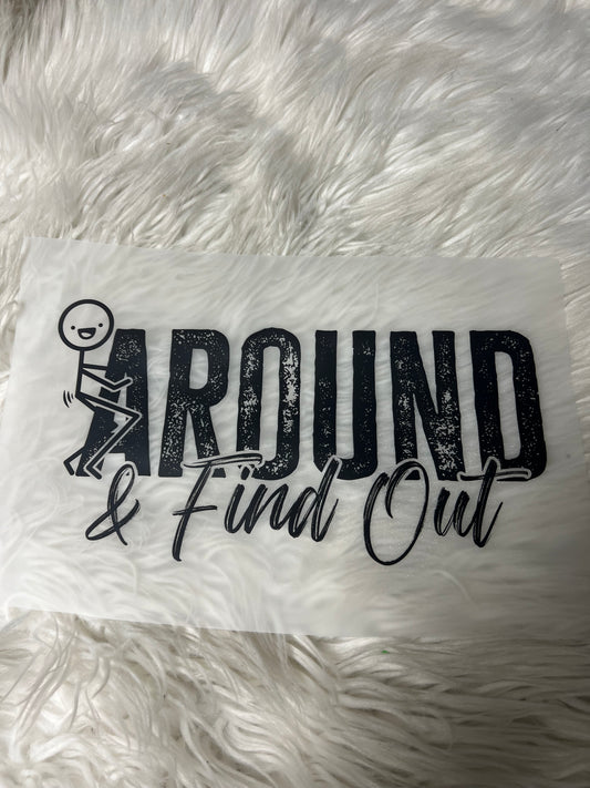DTF  print fuck around and find out