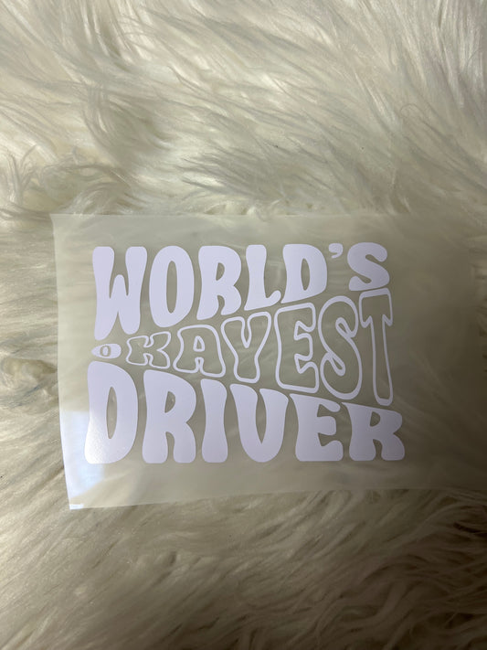 World’s okayest  driver decal