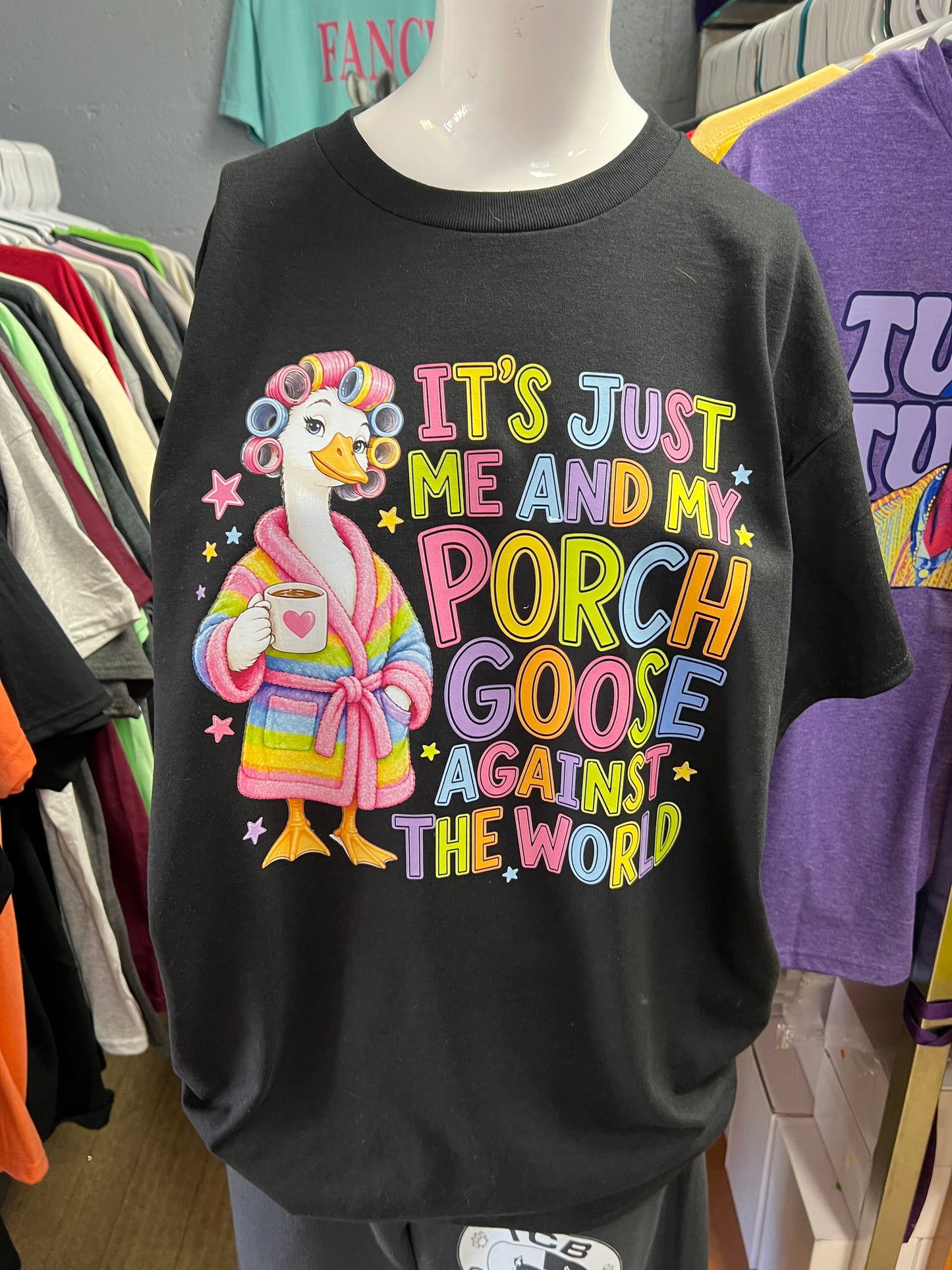 New unisex it’s just me and my porch goose against the world neon colors 