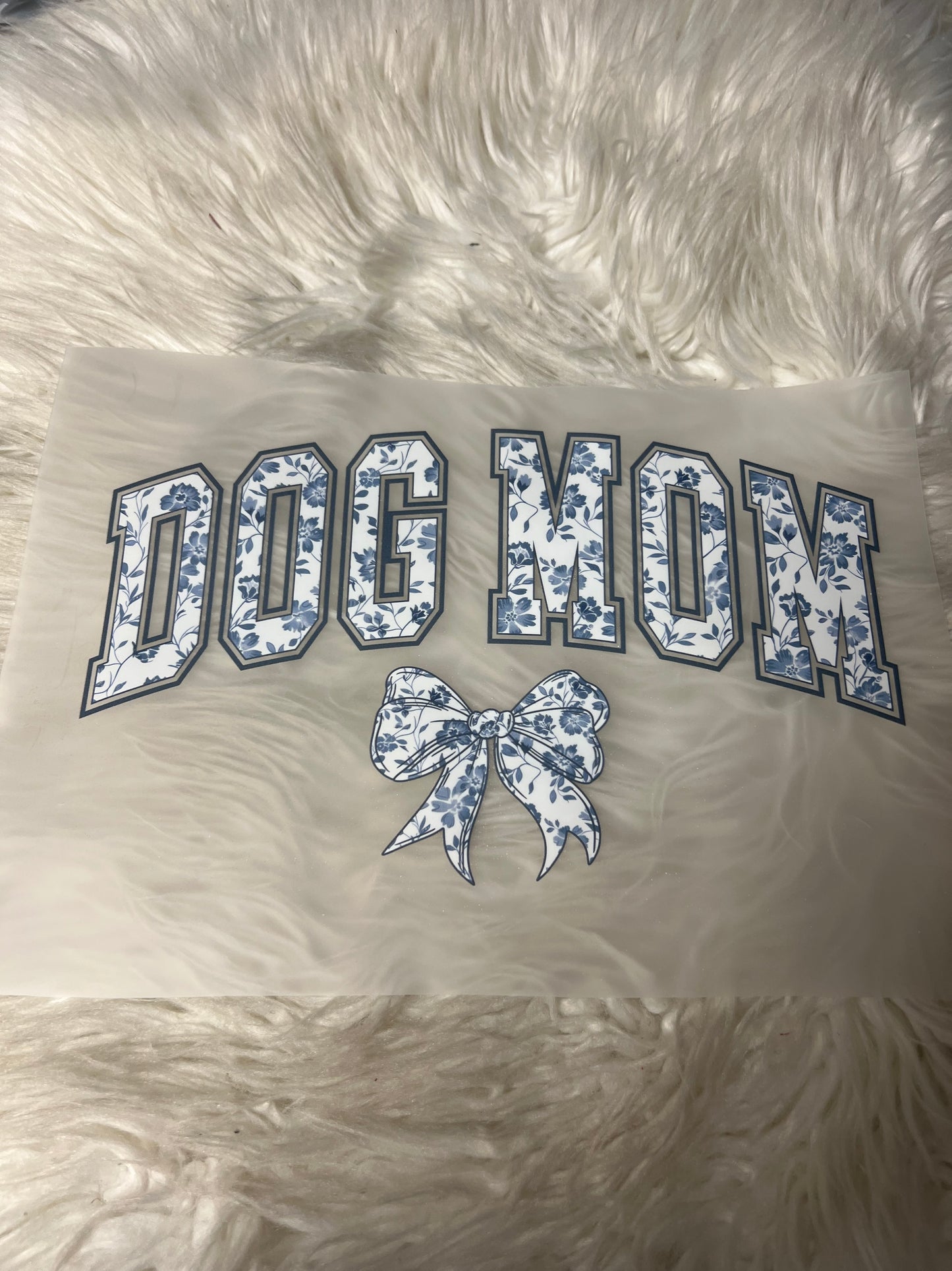 New DTF dog Mom
