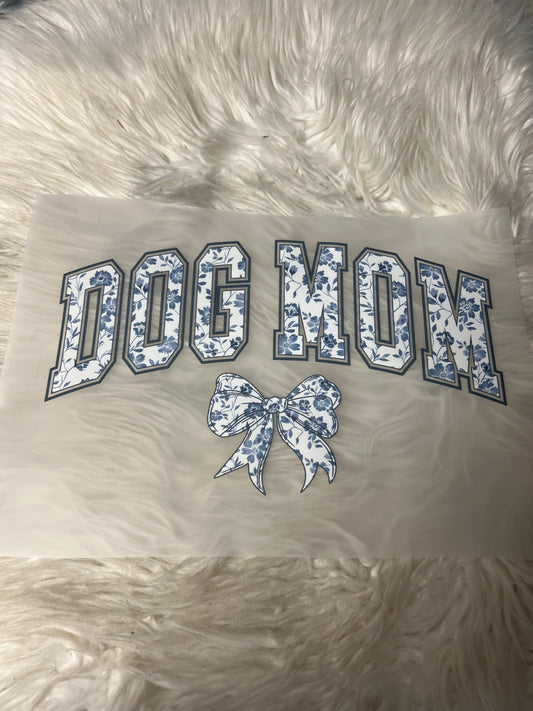New DTF dog Mom
