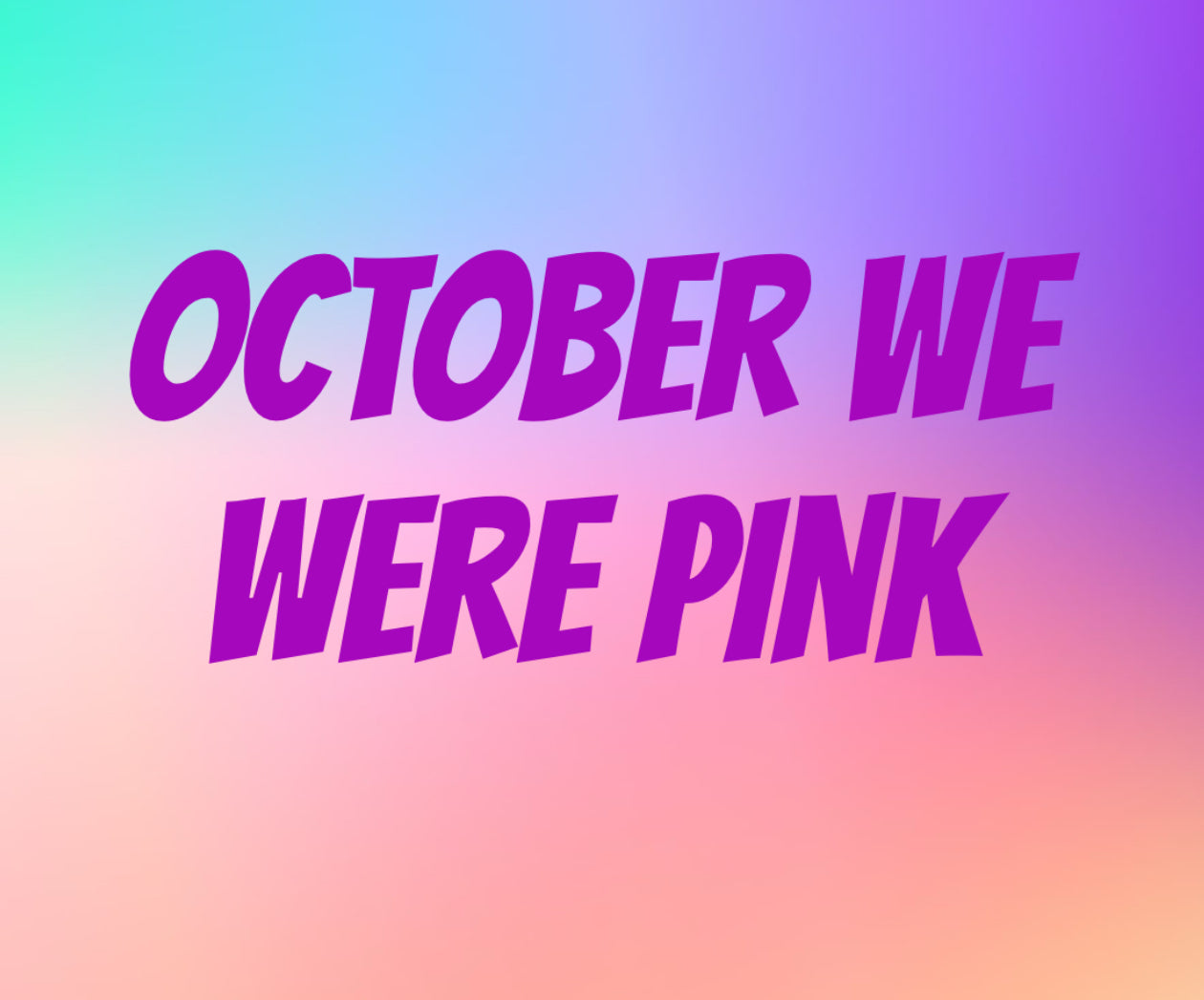 October we wear pink