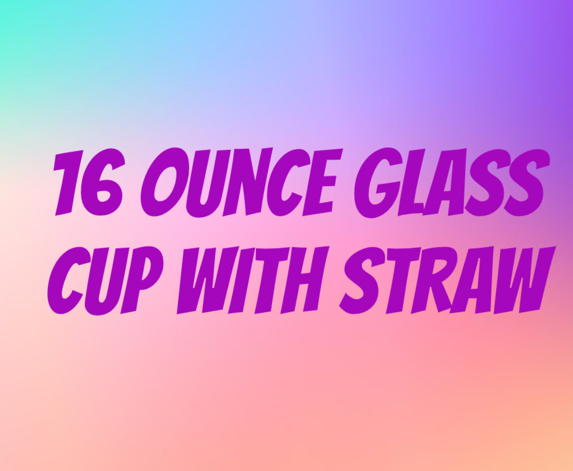 16 ounce glass cups with straw