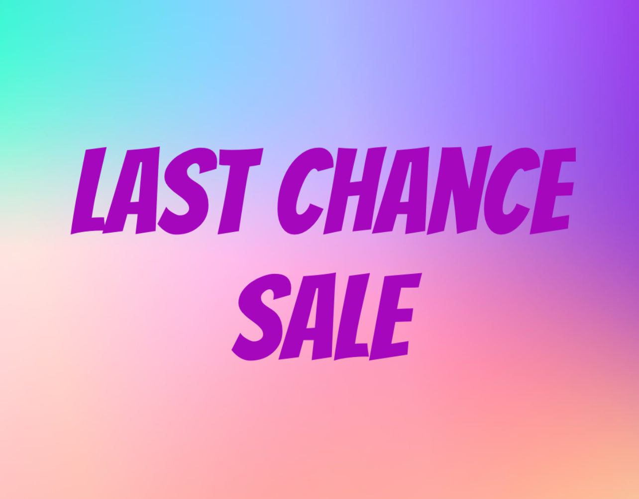 Last Chance Sale