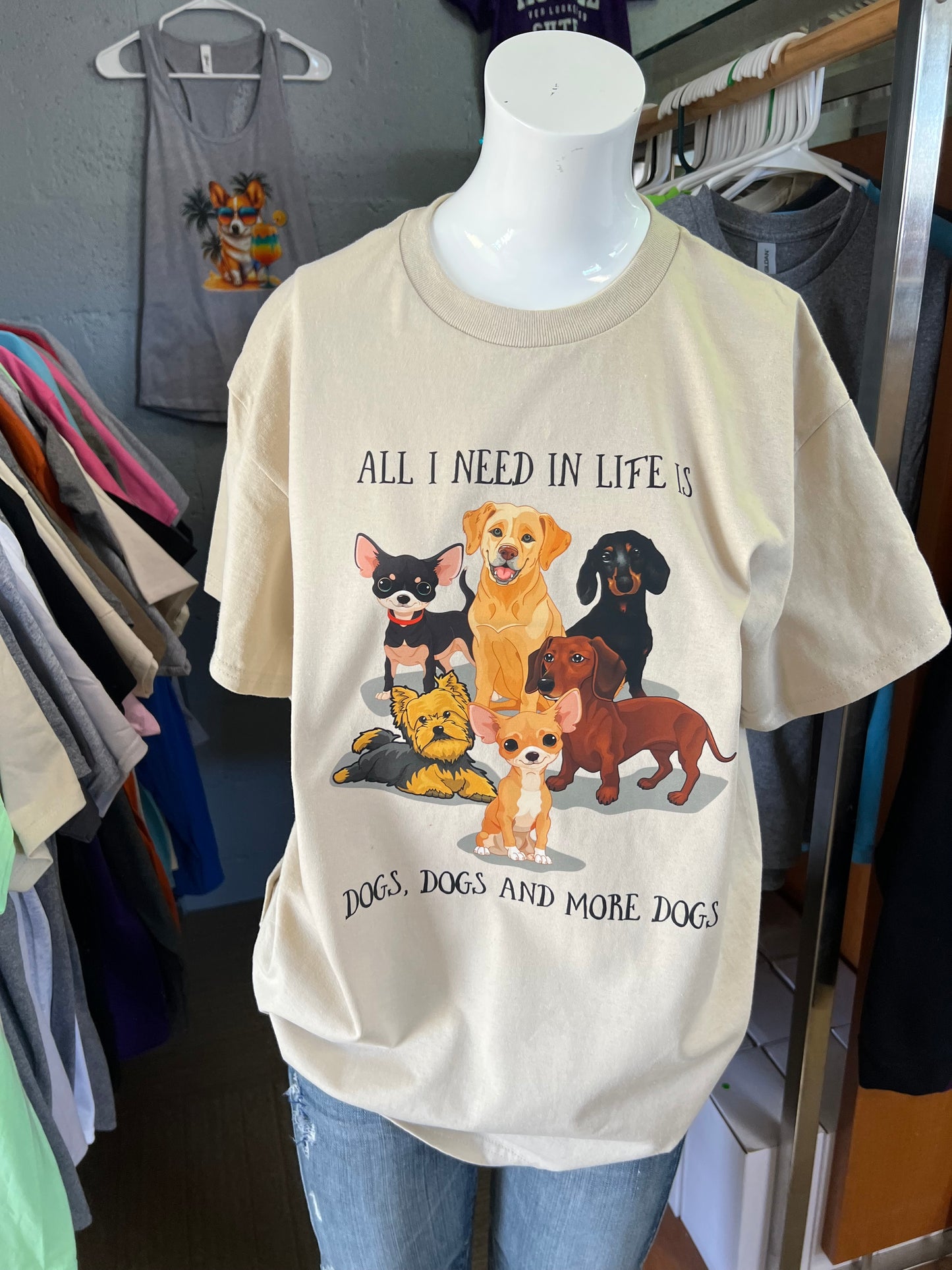 All I need in life is dogs, dogs dogs unisex T-shirt