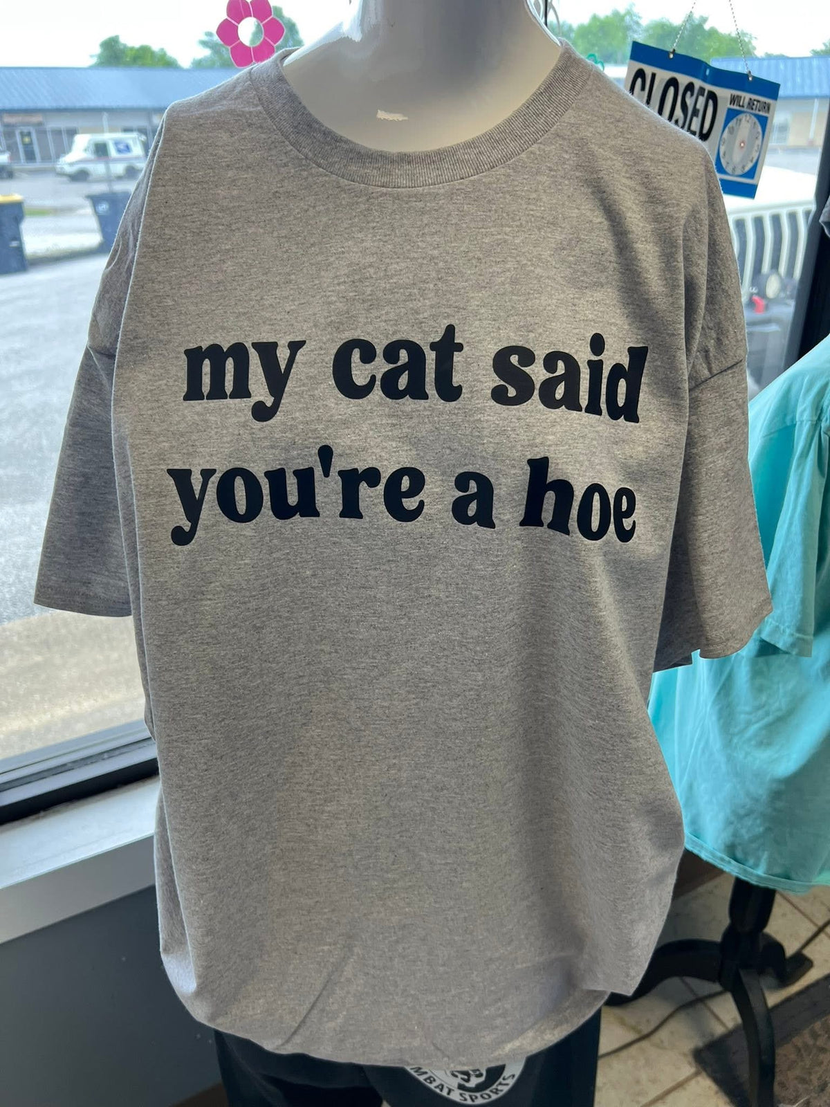 unisex top my cat said you’re a hoe￼