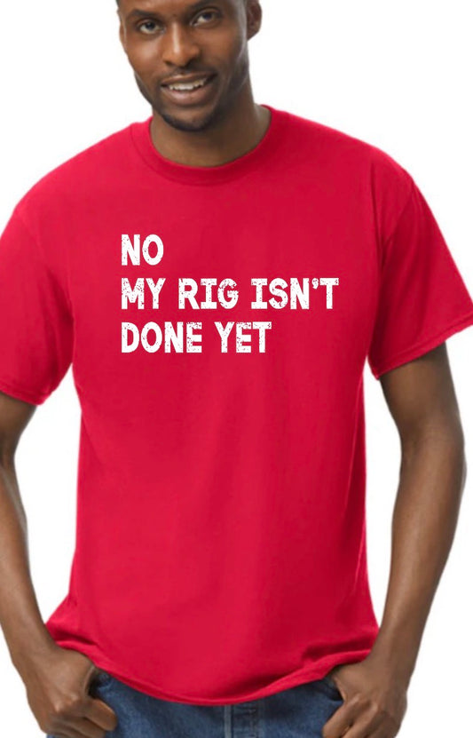 unisex top no my rig isn’t done yet
