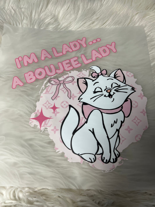 New DTF i’m a lady a bougie lady cat ￼
