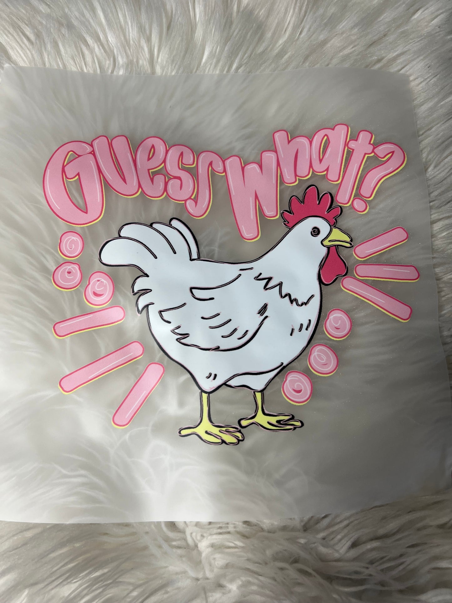 New DTF guess what chicken