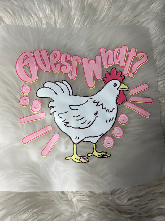 New DTF guess what chicken
