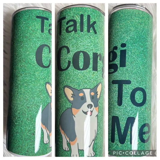 20 ounce Tumblr corgi
