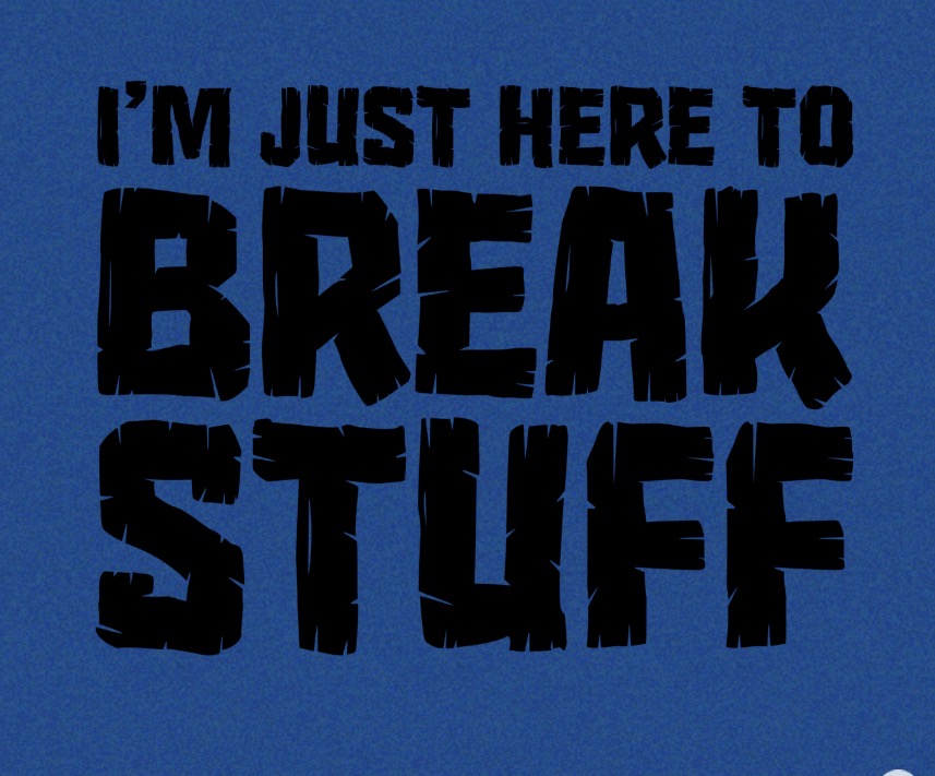 New DTF i’m just here to break stuff