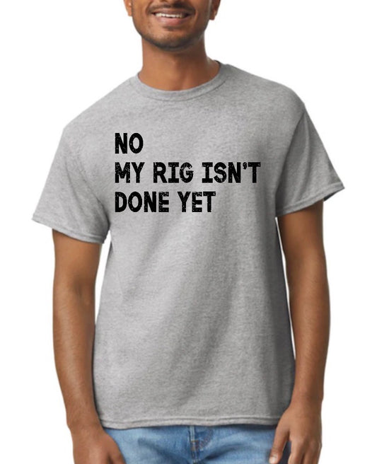 unisex top no my rig isn’t done yet