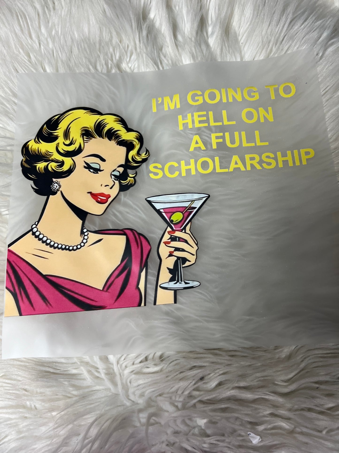 New DTF i’m going to  hell on a full scholarship ￼￼