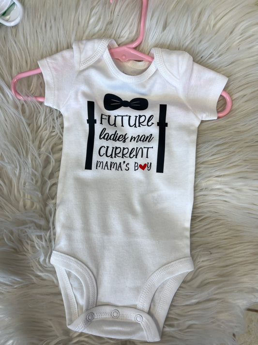 New baby onesie future ladies man current Mom’s boy