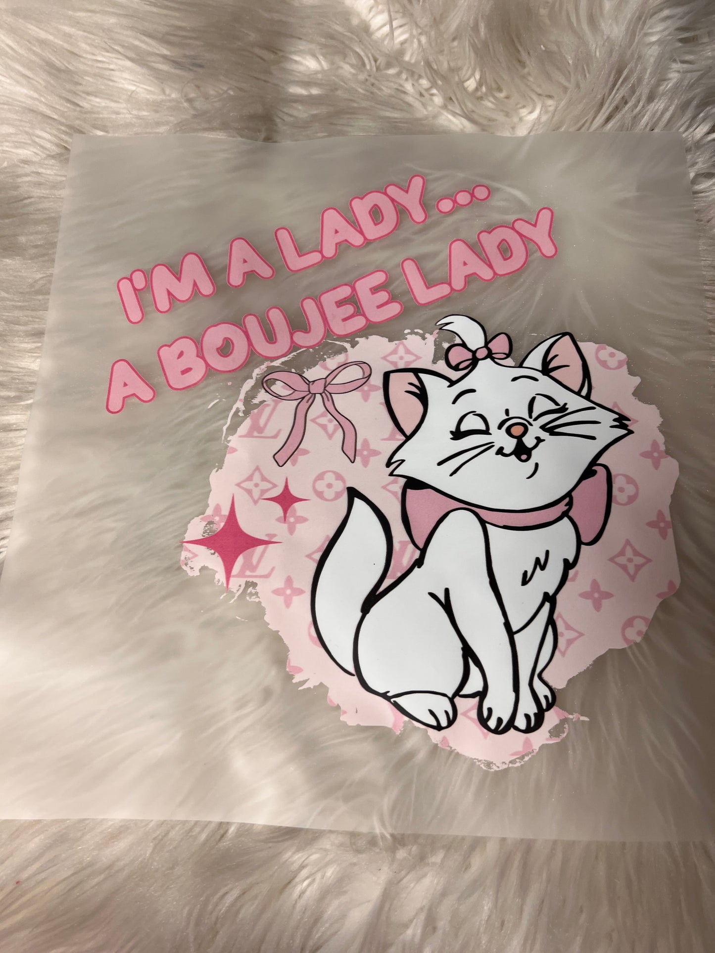 New DTF i’m a lady a bougie lady Marie cat ￼