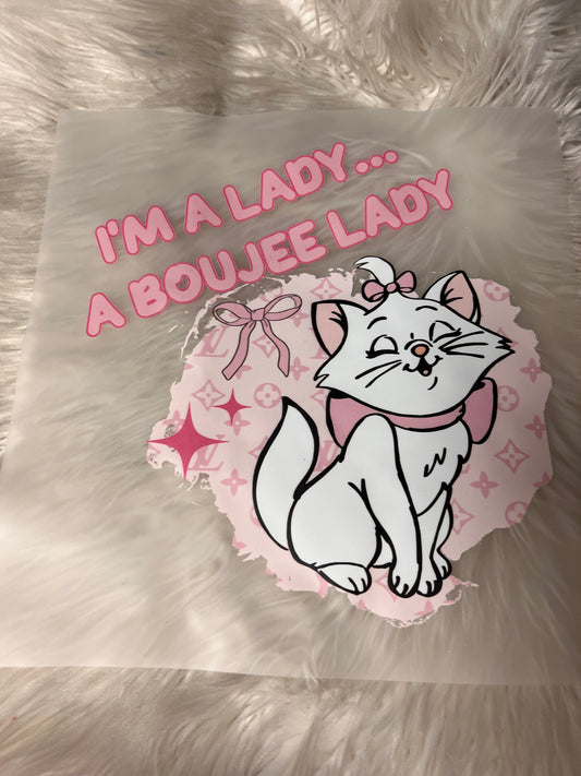 New DTF i’m a lady a bougie lady Marie cat ￼