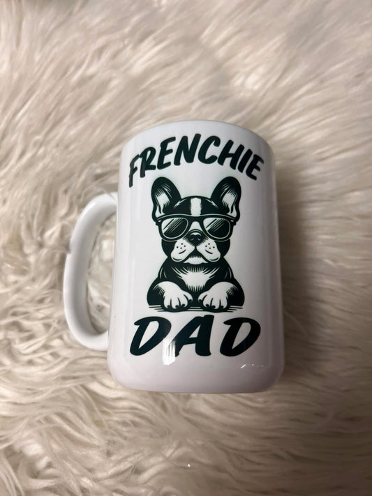 15 ounce ceramic mug frenchie Dad