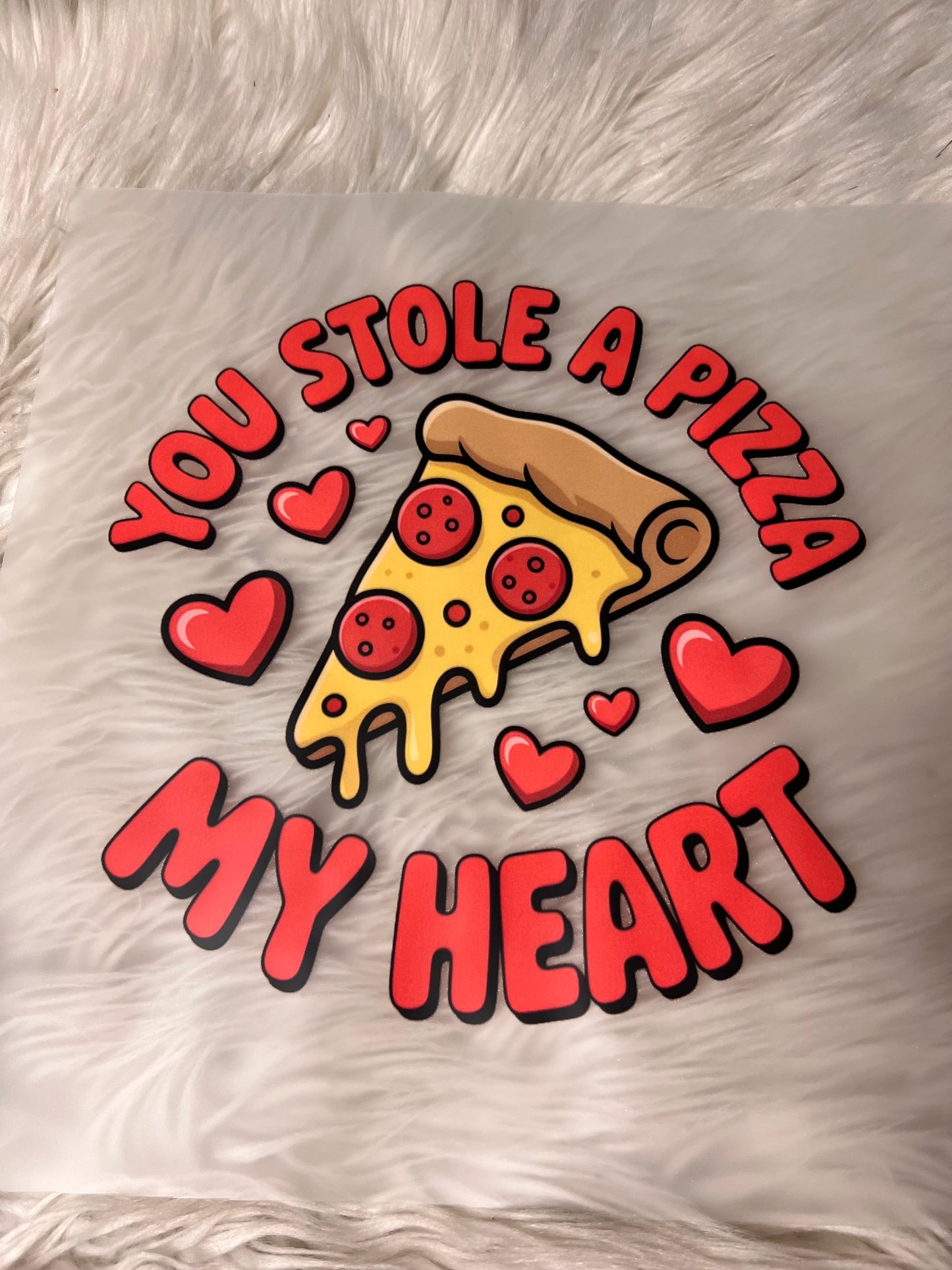 New DTF  Valentine’s Day pizza