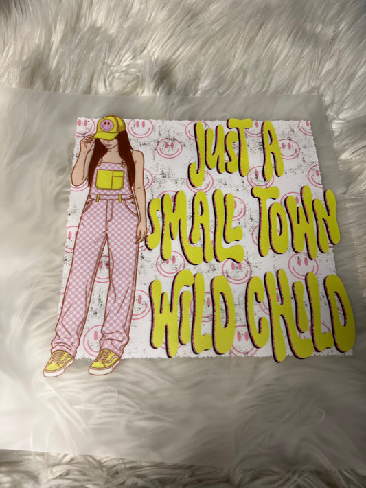 New DTF just a small town wild child
