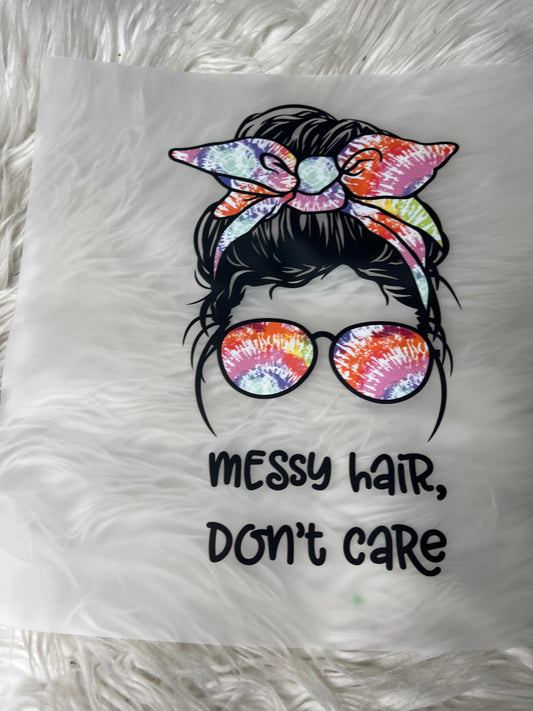 DTF  print tie-dye messy bun hair don’t care