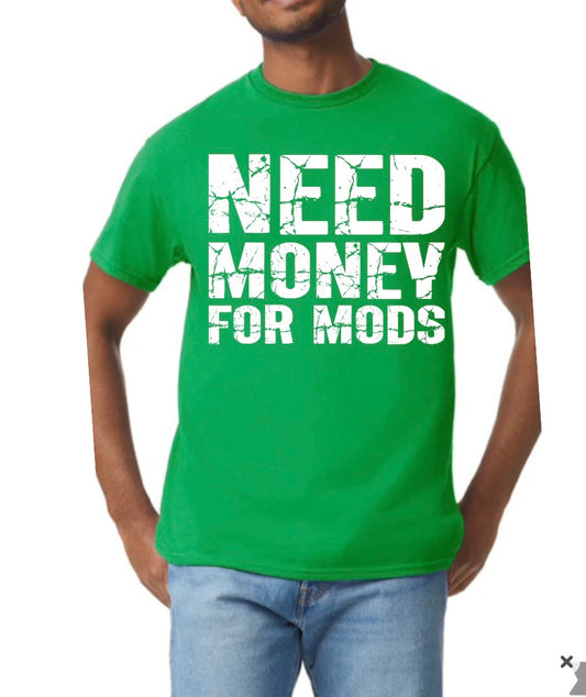 New unisex green need money for mods