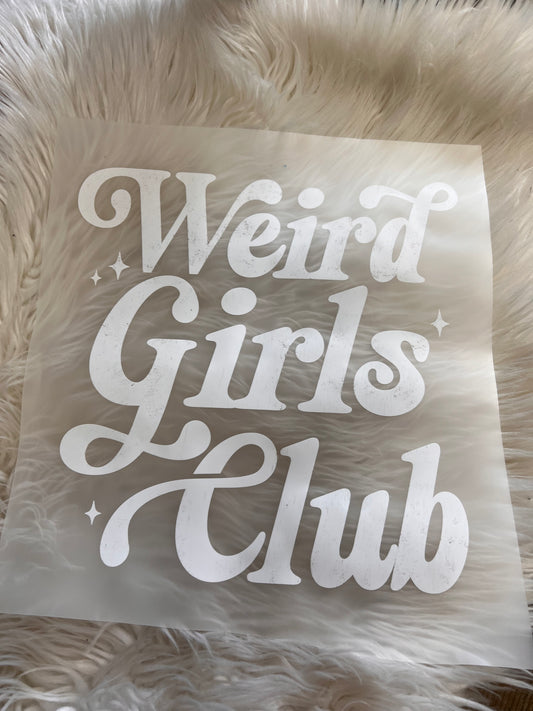 New funny DTF weird girls club ￼