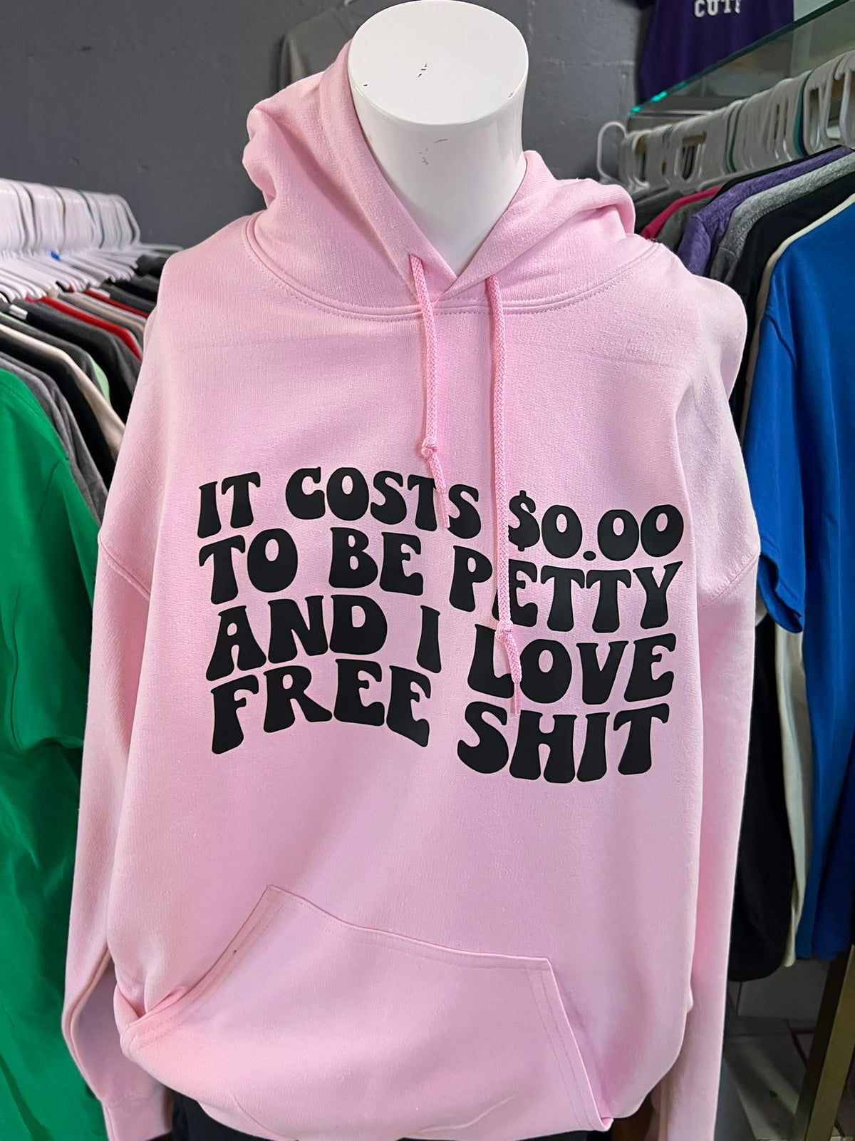New unisex light pink it cost zero dollars to be petty and I love free ￼