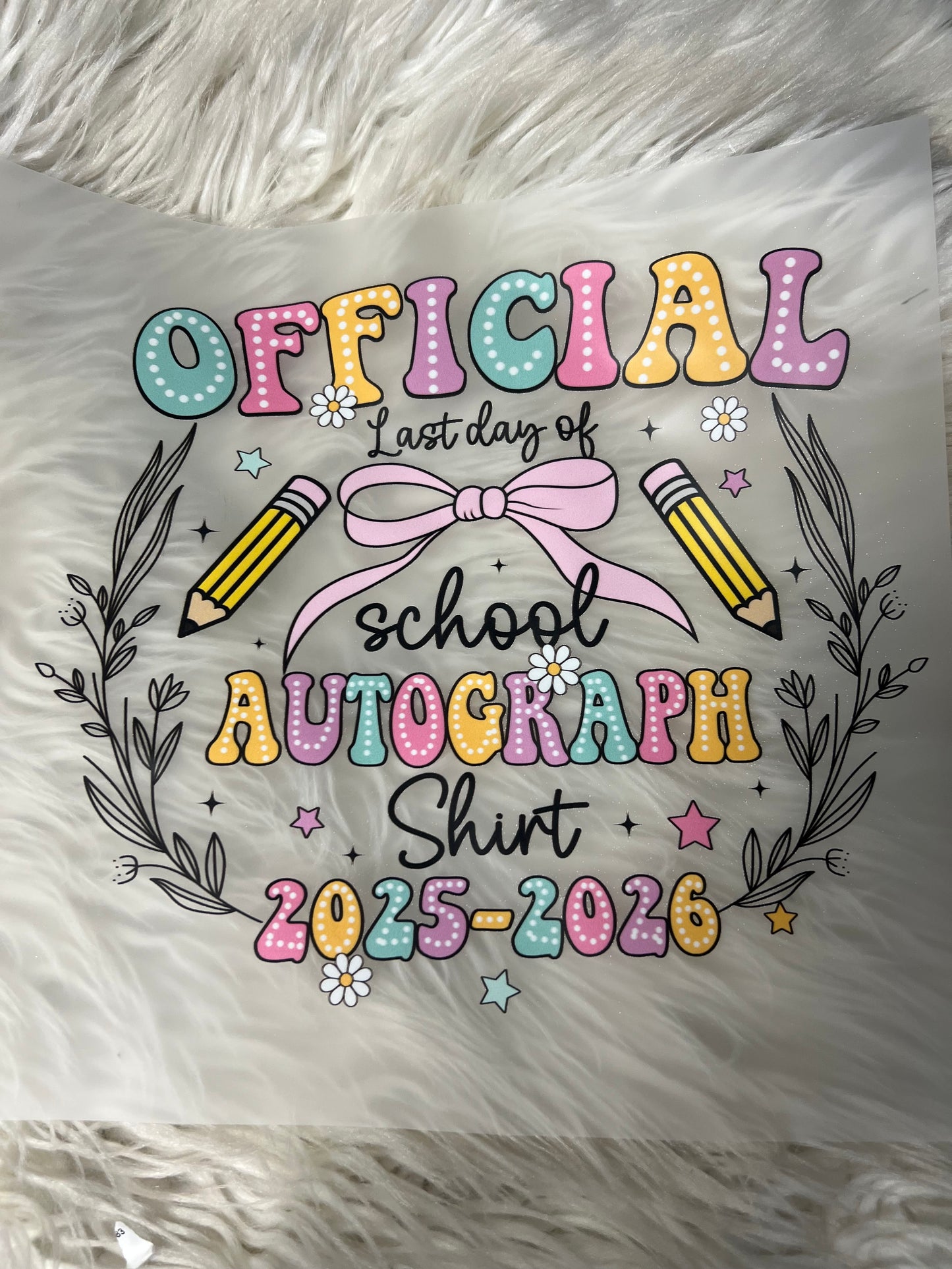 New  DTF last day of school autographs 2026 front